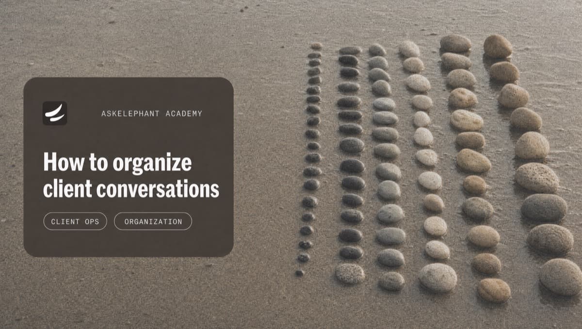 How to organize client conversations — consolidating calls, emails, and chats into one system