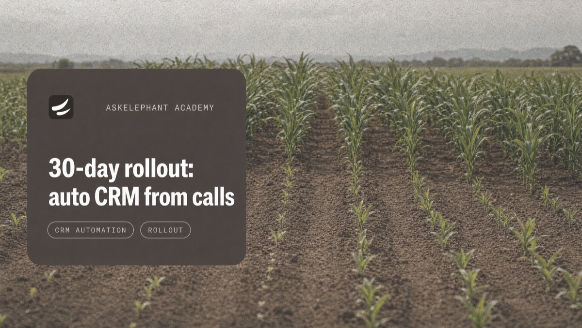 30-day rollout plan for automatic CRM updates after sales calls in HubSpot and Salesforce