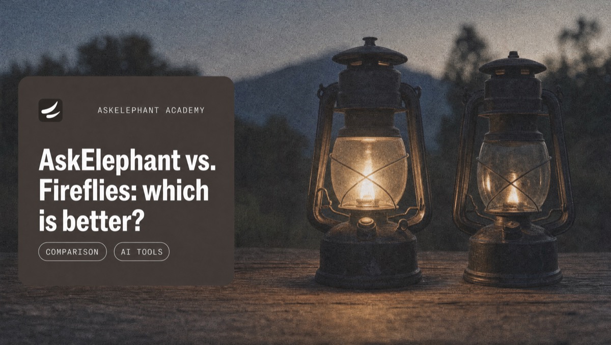 AskElephant vs Fireflies comparison for revenue teams - meeting notes versus CRM automation and handoffs